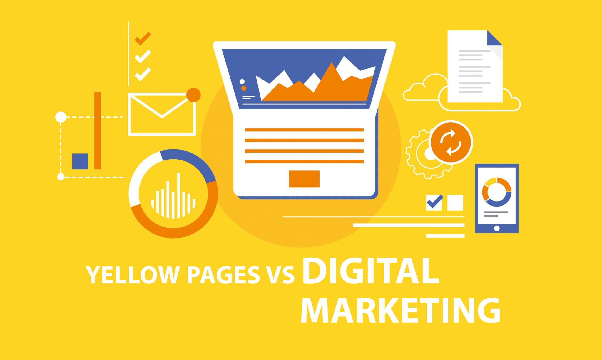 Yellow Pages VS. Digital Marketing … And Why Digital Is Best